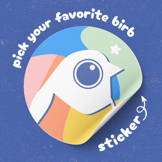 Bird of Your Choice Sticker